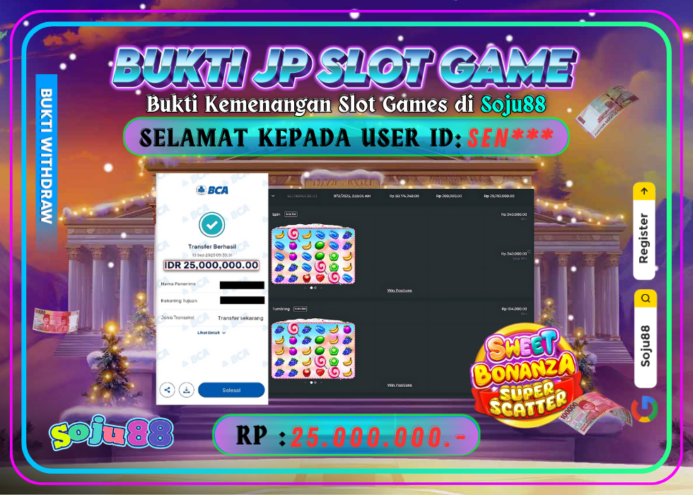 JACKPOT SLOT GAME (SWEET BONANZA SUPER SCATTER) RP.25.000.000,- LUNAS DI SOJU88!